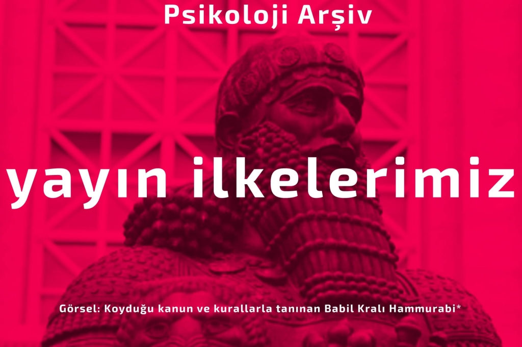 Psikoloji Arşiv Yayın İlkeleri