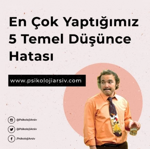 En çok yapılan düşünce hataları