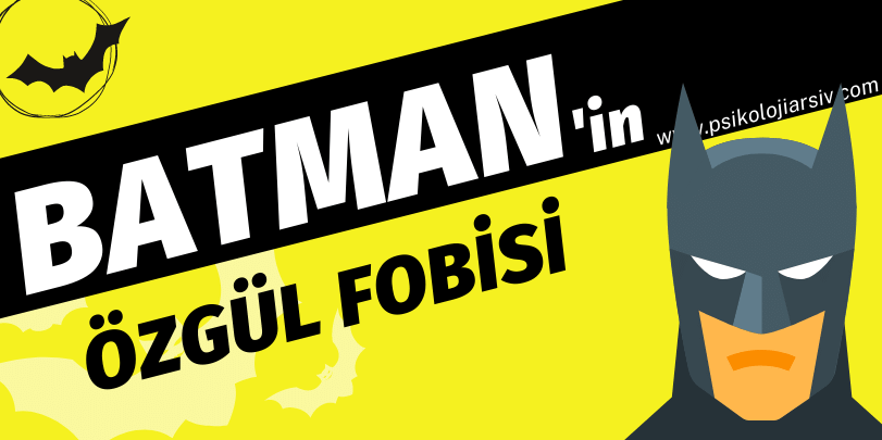 Batman'in Özgül Fobisi