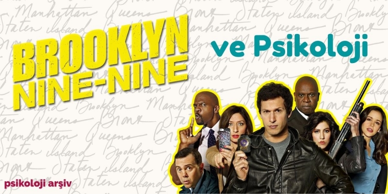 Brooklyn Nine-Nine ve Psikoloji