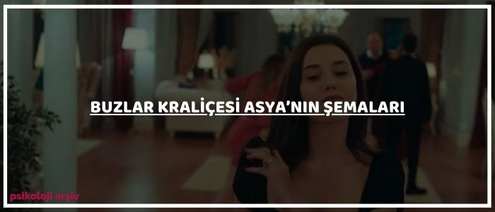 sadakatsiz asya karakteri psikolojik inceleme analiz