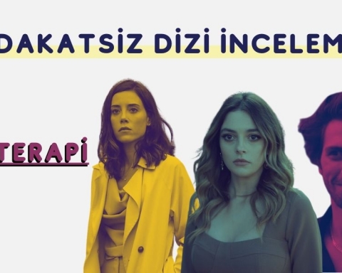 sadakatsiz dizisi psikolojik inceleme şema terapi