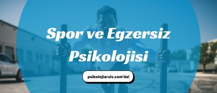 Spor ve Egzersiz Psikolojisi