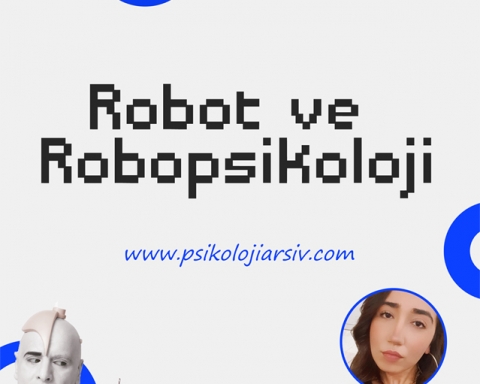 robot ve robopsikoloji