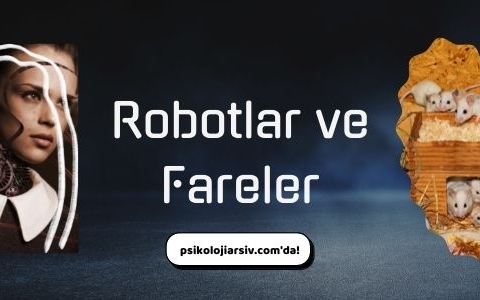 robotlar ve fareler