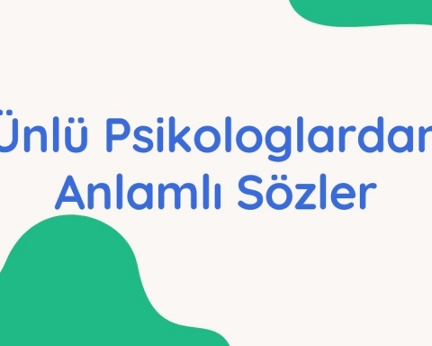 En Anlamlı Psikolojik Sözler