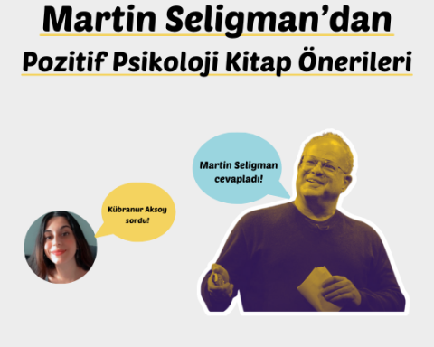 Martin Seligman'dan Pozitif Psikoloji Kitap Önerileri