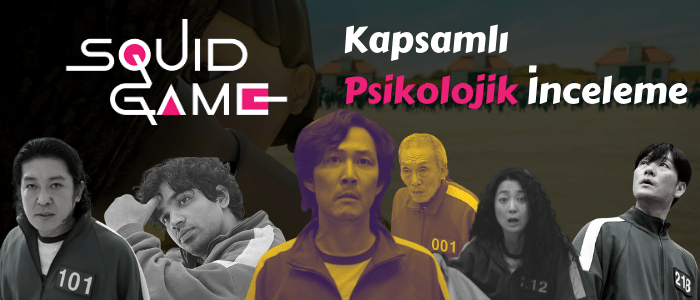 Squid Game dizisi hakkında psikolojik inceleme