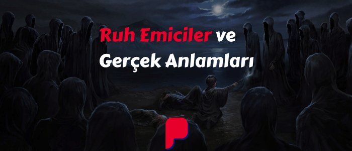 ruh emiciler ne demek