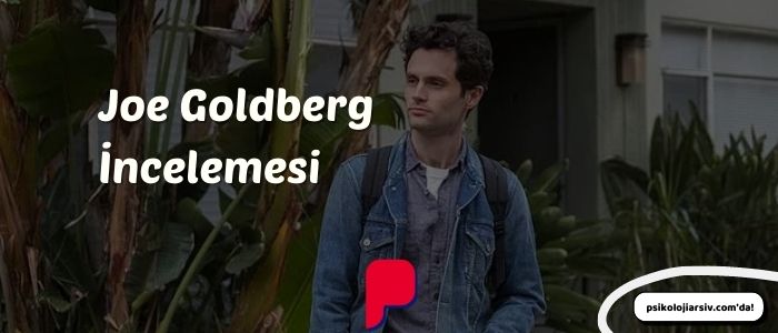 you dizisi joe goldberg karakter incelemesi