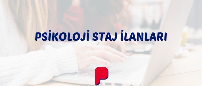 Psikoloji staj ilanları