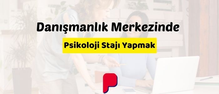 Psikoloji Stajı yazısı
