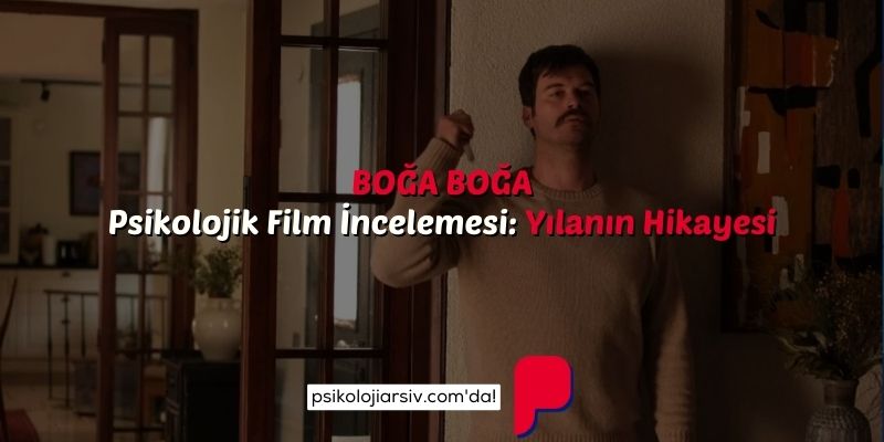 Boğa Boğa Filmi Psikolojik İnceleme