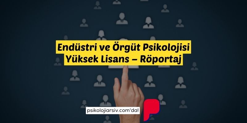 Endüstri ve Örgüt Psikolojisi