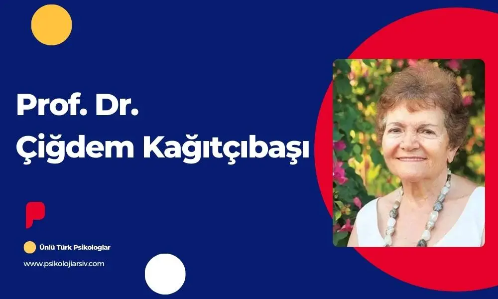 Prof. Dr. Çiğdem Kağıtçıbaşı