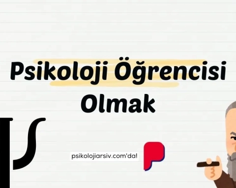 Psikoloji öğrencisi olmak