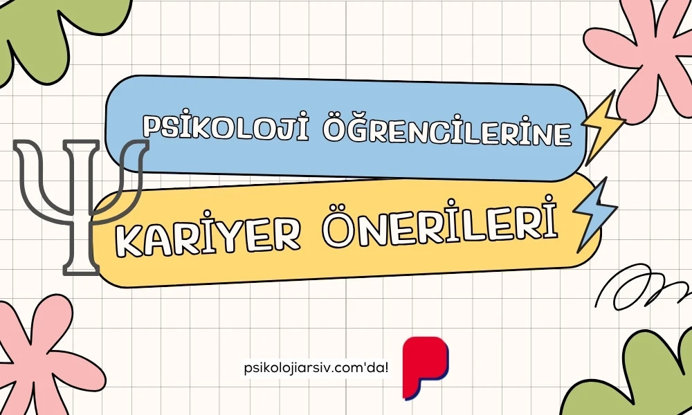 Psikoloji Kariyer Önerileri